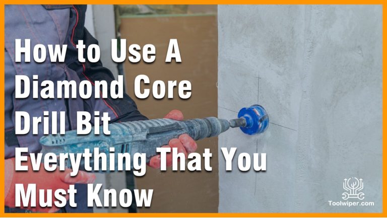 How to Use A Diamond Core Drill Bit